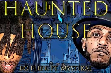 Bo Fleek feat. Mystikal - Haunted House #FLEEKYYY​ 👻 🔥 🇺🇸 🇹🇭